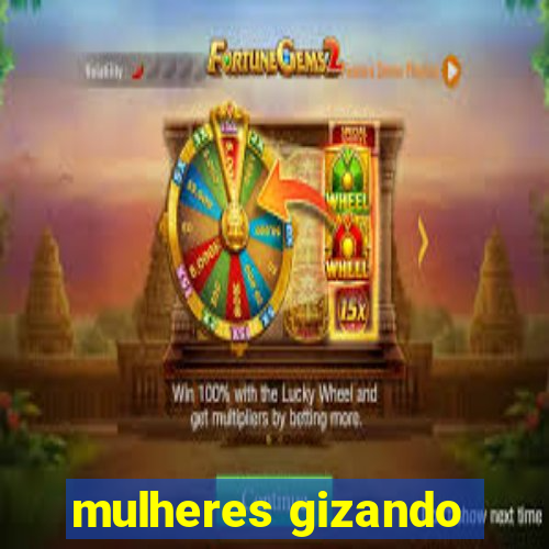 mulheres gizando